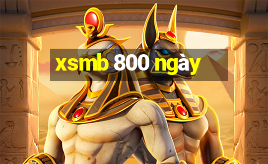 xsmb 800 ngày