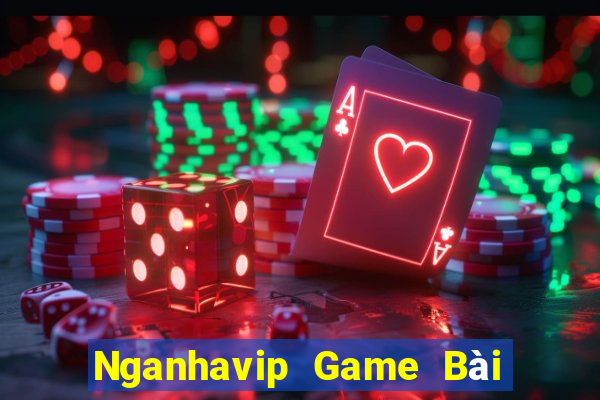 Nganhavip Game Bài Miễn Phí