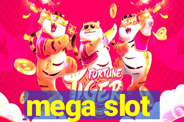 mega slot