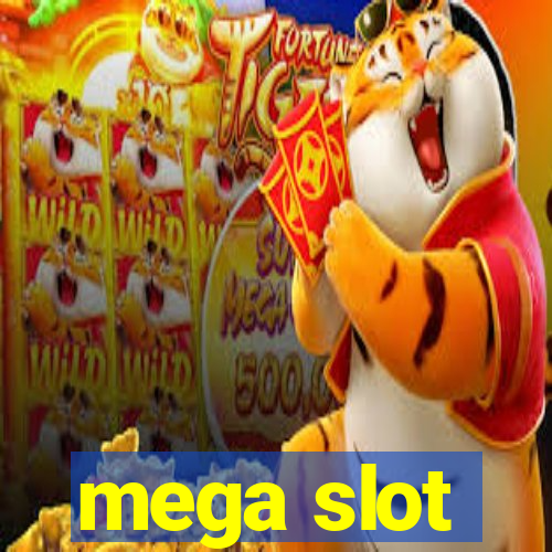 mega slot