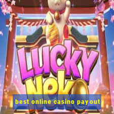 best online casino payout