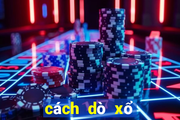 cách dò xổ số mega