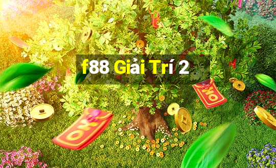 f88 Giải Trí 2