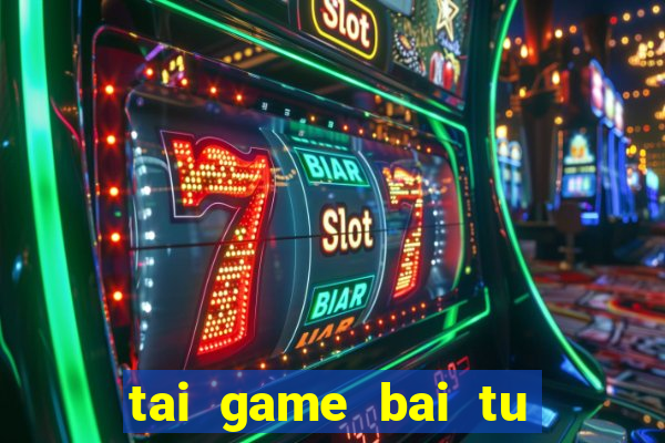 tai game bai tu quy 69