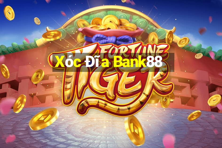 Xóc Đĩa Bank88