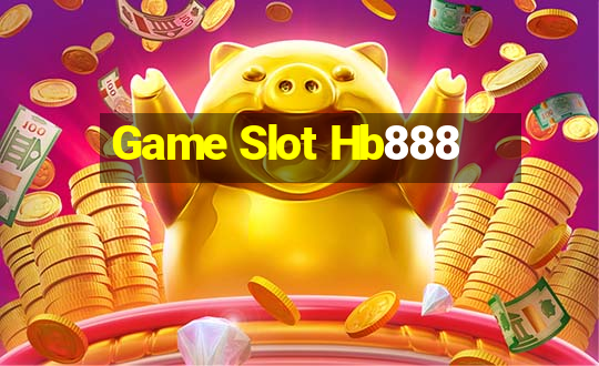 Game Slot Hb888