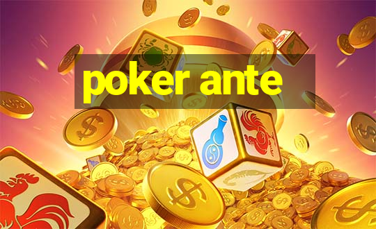 poker ante