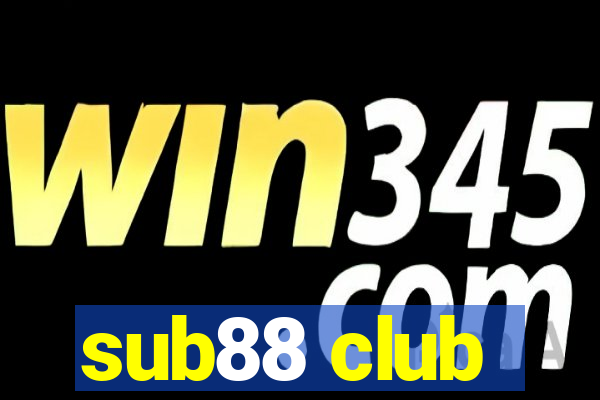 sub88 club