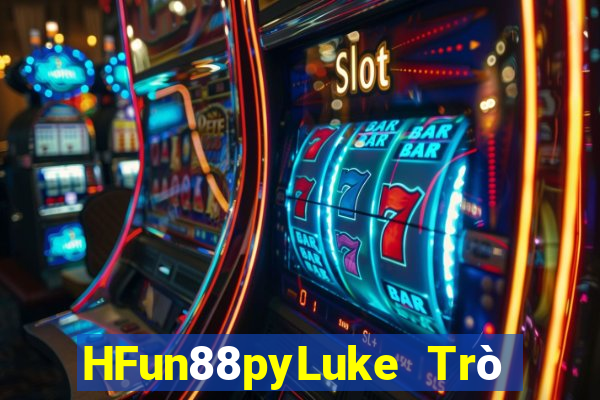 HFun88pyLuke Trò chơi slot