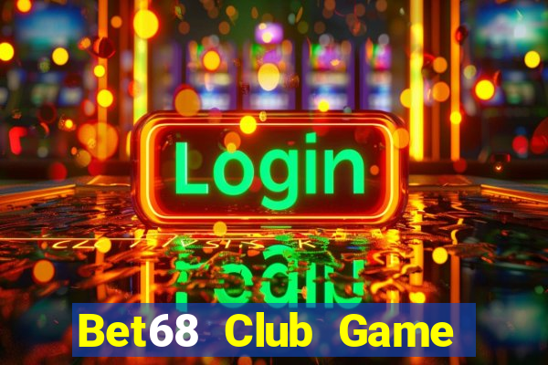 Bet68 Club Game Bài 88 Club Đổi Thưởng