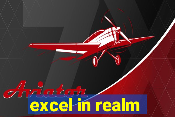 excel in realm