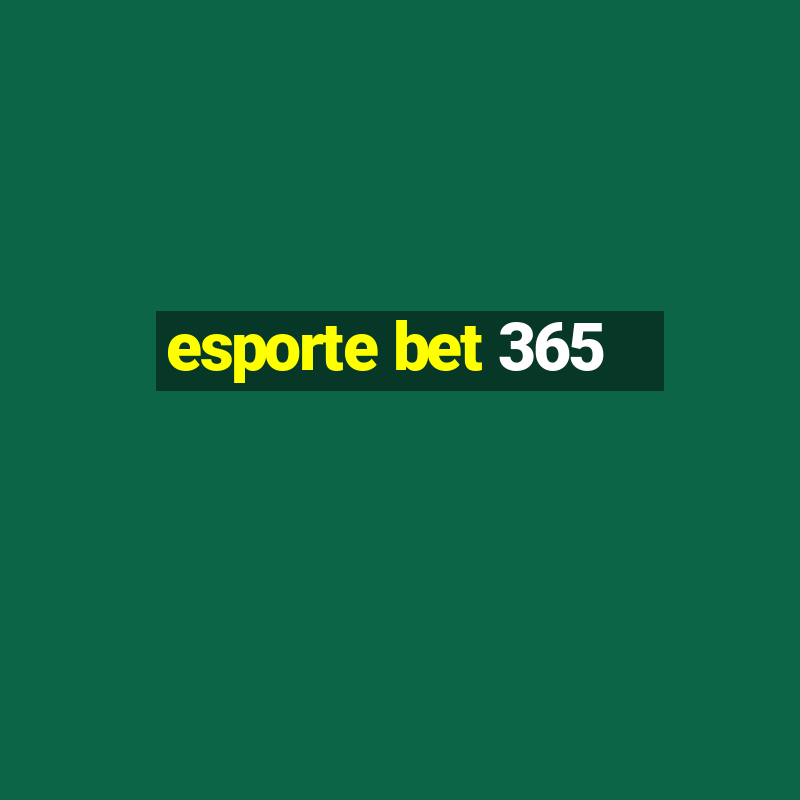 esporte bet 365