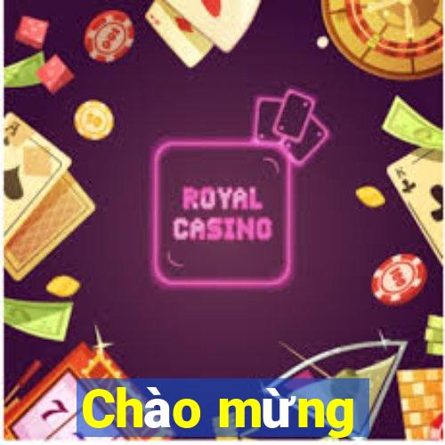 Chào mừng