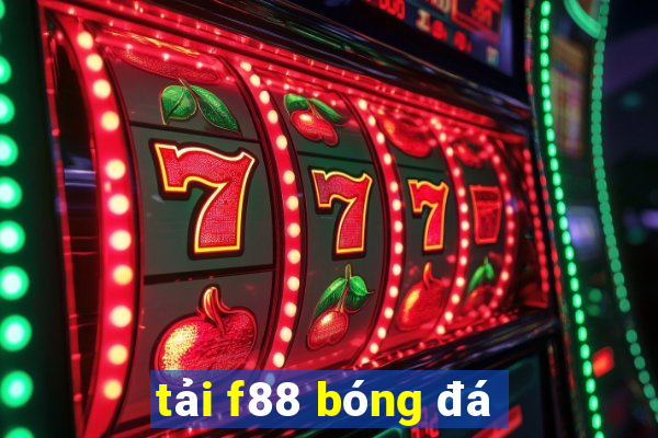 tải f88 bóng đá