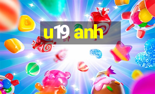 u19 anh