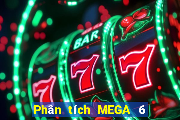 Phân tích MEGA 6 45 ngày 27