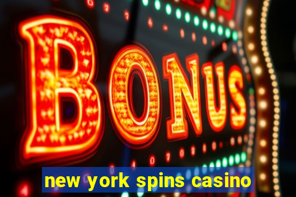 new york spins casino