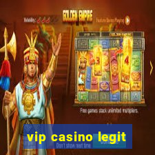 vip casino legit