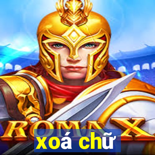 xoá chữ