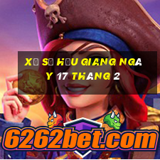 xổ số hậu giang ngày 17 tháng 2