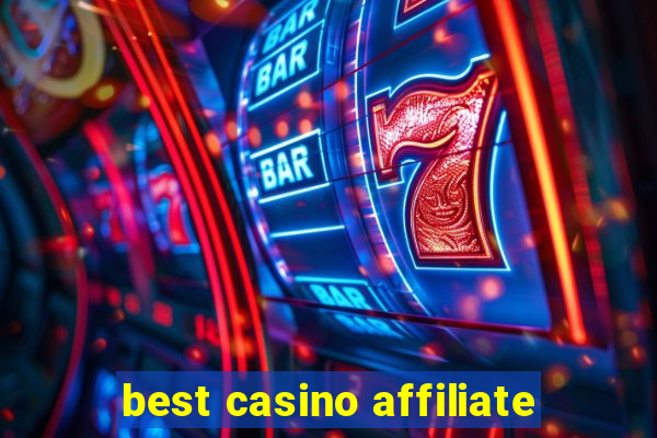 best casino affiliate