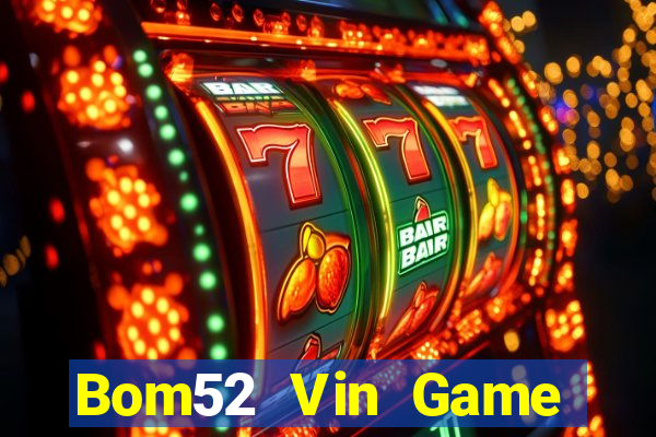 Bom52 Vin Game Bài Baccarat