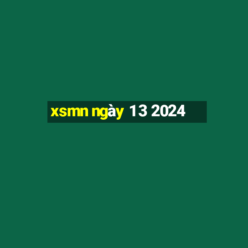 xsmn ngày 1 3 2024