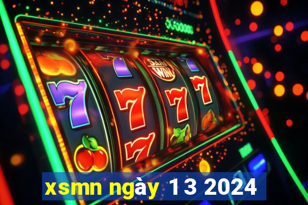 xsmn ngày 1 3 2024