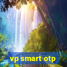 vp smart otp