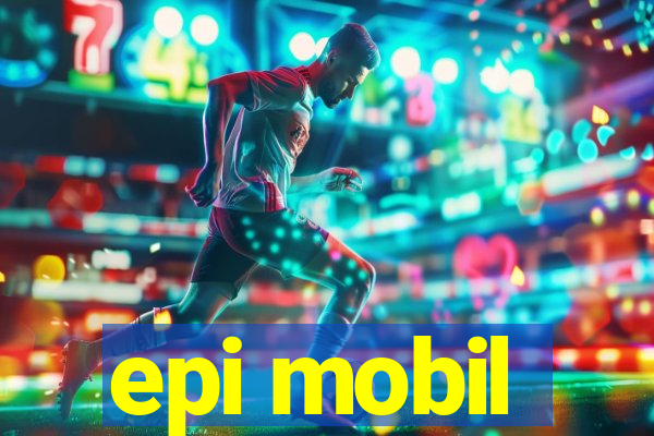 epi mobil