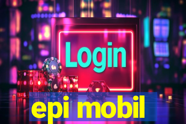 epi mobil