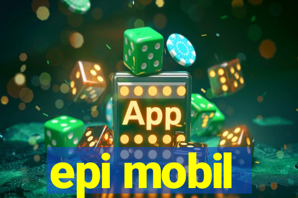 epi mobil