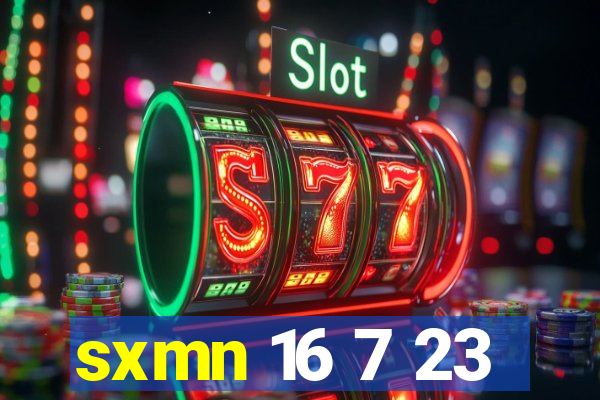 sxmn 16 7 23