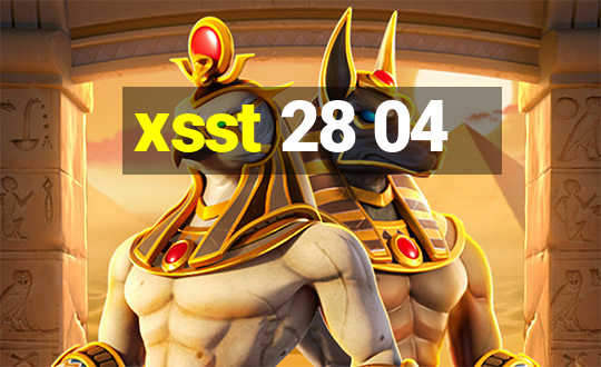 xsst 28 04