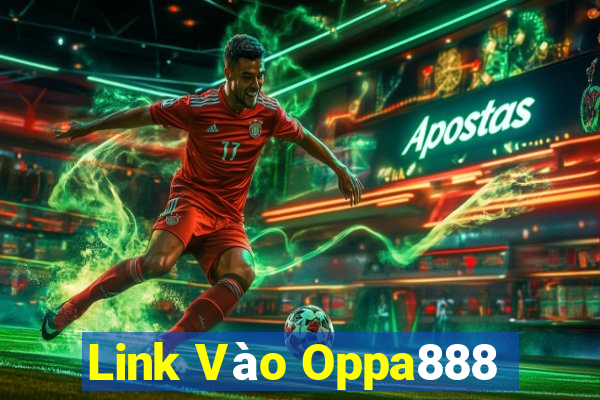 Link Vào Oppa888