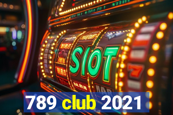 789 club 2021