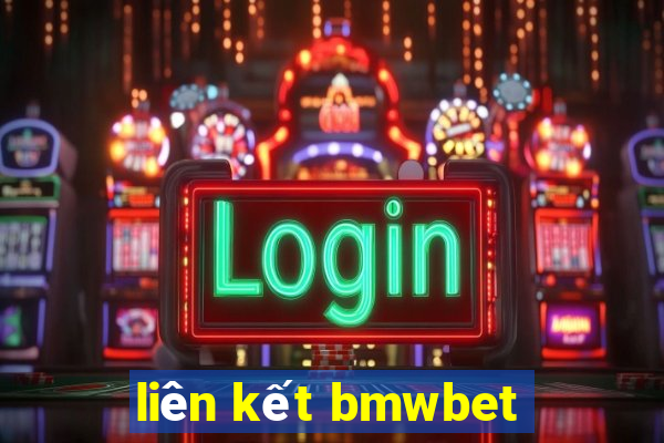 liên kết bmwbet