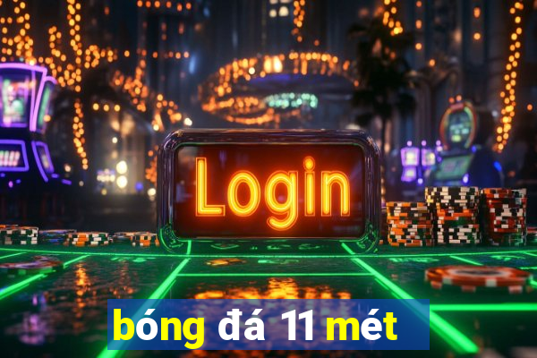 bóng đá 11 mét