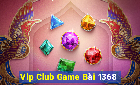 Vip Club Game Bài 1368