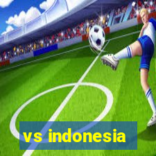 vs indonesia