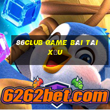 86Club Game Bài Tài Xỉu