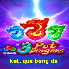 ket. qua bong da