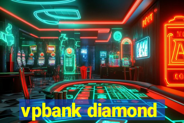 vpbank diamond