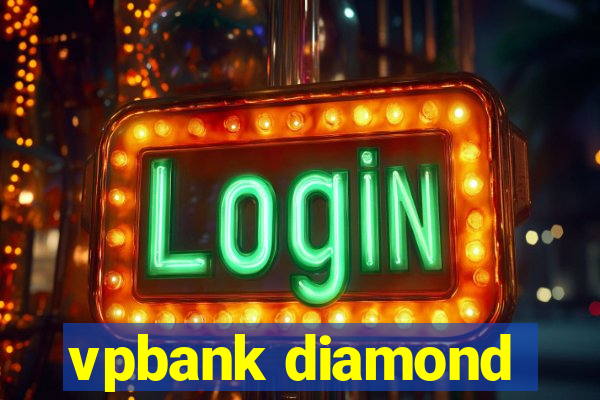 vpbank diamond