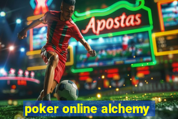 poker online alchemy