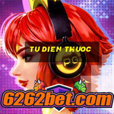 tu dien thuoc