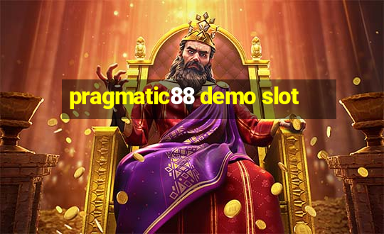 pragmatic88 demo slot