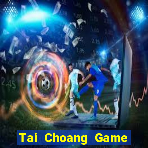 Tai Choang Game The Bài Hack