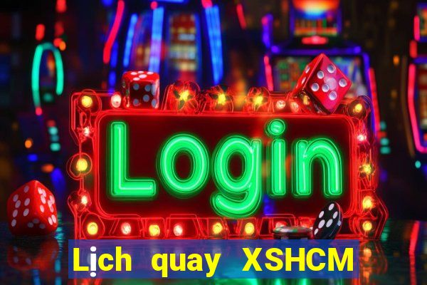 Lịch quay XSHCM ngày 26