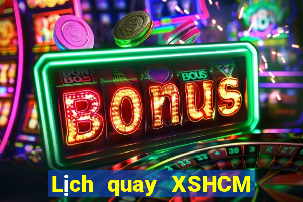 Lịch quay XSHCM ngày 26